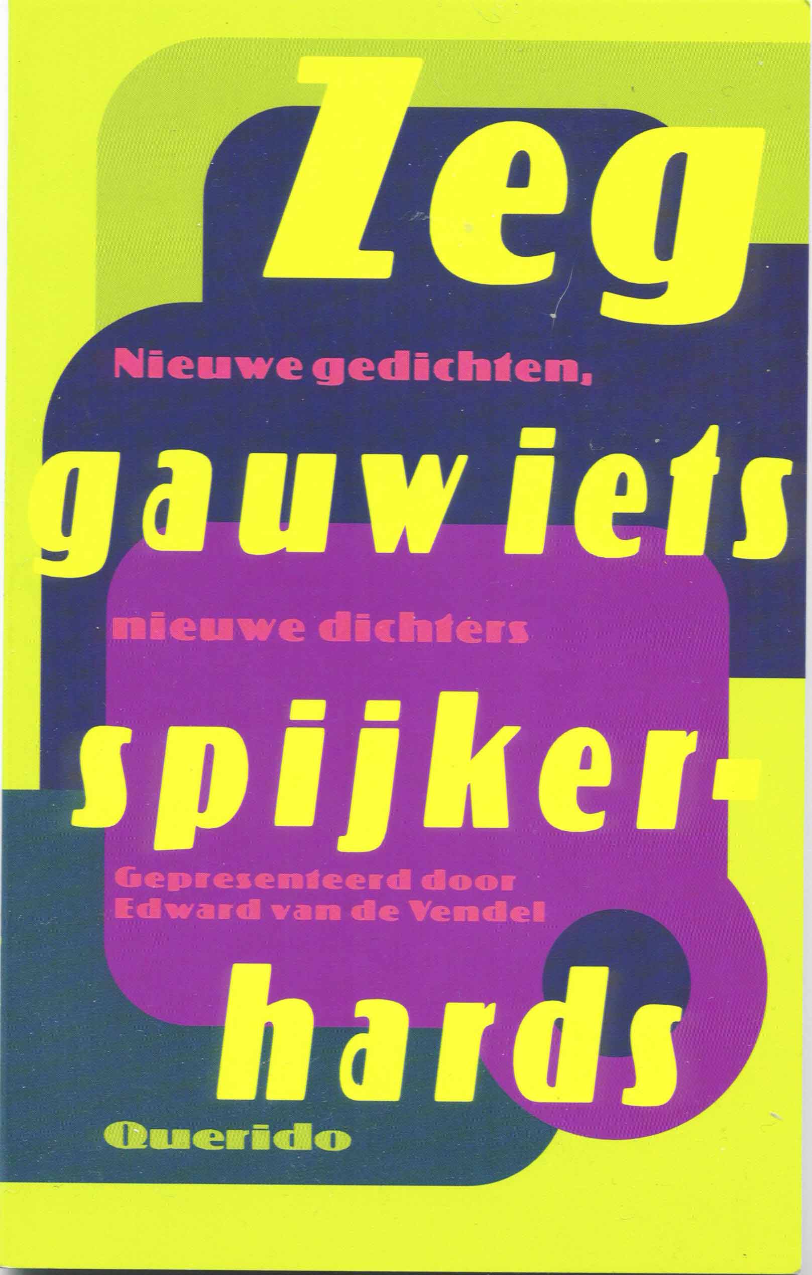 zeg-gauw-iets-spijkerhards